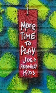 More time to play!